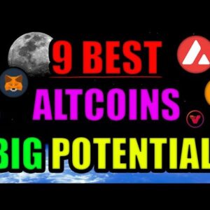 9 Best Altcoins (BIG POTENTIAL)! Top Crypto Projects Making HUGE Moves!