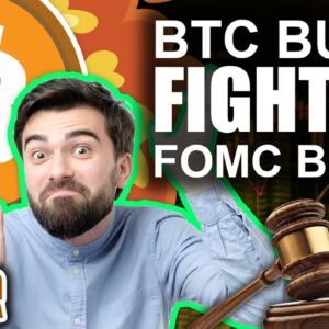 BTC BULLS Still Fighting Off Bears (FOMC MEETING TAKES ON CRYPTO)