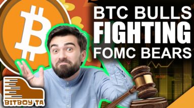 BTC BULLS Still Fighting Off Bears (FOMC MEETING TAKES ON CRYPTO)