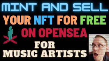 Create your Music NFT, Mint and Sell for Free - a Musicians Guide