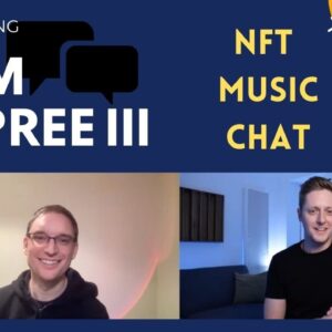 NFT Music Chat with Tom DuPree III