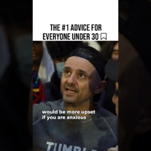 The #1 Advice To Everyone Under 30