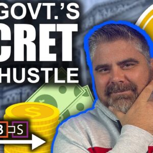 THE US GOVERNMENT'S SECRET SIDE HUSTLE (CRYPTO GET RICH SCHEME)