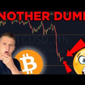 ANOTHER BITCOIN DUMP INCOMING!? IS IT SMART TO BUY RIGHT NOW??!!