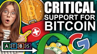 BREAKING: Google CRYPTO Payments are Coming! (Bitcoin at CRITICAL Support Level)