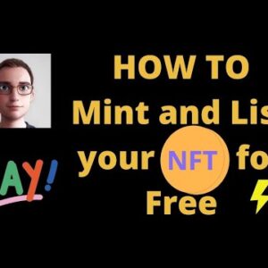 How to Mint and List your NFT for FREE (less than 5 mins) on Mobile