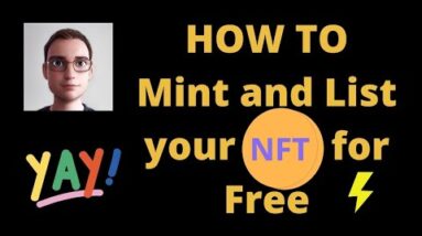 How to Mint and List your NFT for FREE (less than 5 mins) on Mobile