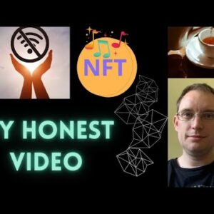 My Honest Video - Hitpiece, NFT Platforms, Music, Wellbeing and More