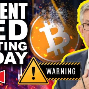 URGENT EMERGENCY Fed Meeting Happening TODAY (Bitcoin's Make Or Break Moment)