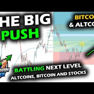 THE BIG BATTLE Against the Next Resistance for the Bitcoin Price Chart, Altcoin Market and Stocks