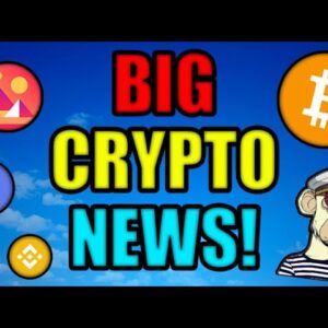 BIG NEWS FOR CRYPTO HOLDERS! (Bitcoin, Ethereum, & Decentraland) + MAJOR NFT NEWS