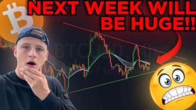 NEXT WEEK WILL BE HUGE FOR BITCOIN!! here is why!