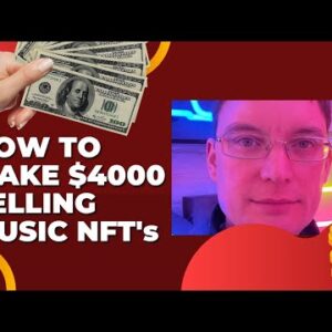 How to Make $4000 SELLING MUSIC NFT'S!!!