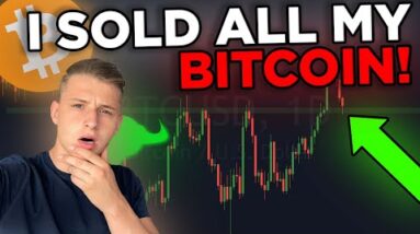 I SOLD ALL MY BITCOIN... here is why