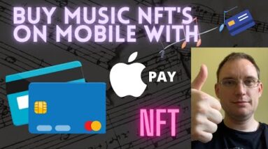 Buy Music NFT's on Mobile Device by paying with Credit, Debit Card, Apple Pay and more