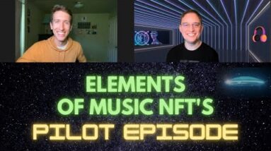 Elements of Music NFT's - Pilot Episode