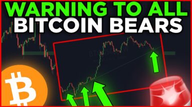 🚨WARNING TO ALL BITCOIN BEARS!!!!!!!!