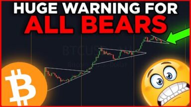 HUUUUUGE WARNING FOR ALL BITCOIN BEARS!!!!!!!!