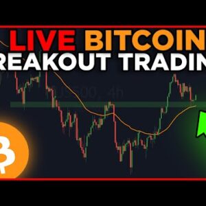 LIVE BITCOIN BREAKOUT TRADE!!!