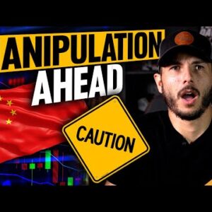 COMPLETE Economic MANIPULATION From Chinese Government!! (Move With Caution!)