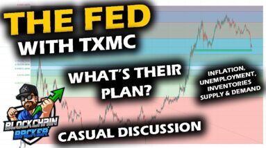 DISCUSSING THE FEDERAL RESERVES GOAL with Special Guest TXMC, and Crypto & Stocks