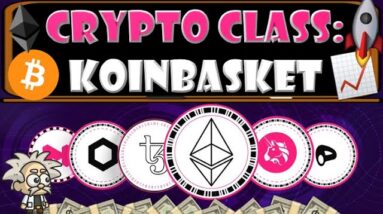 CRYPTO CLASS: KOINBASKET | CRYPTO BASKETS STARTING AT $100 WITH 0% FEES | SECURE & RELIABLE