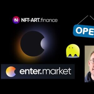 ENTER.MARKET LIVE!!!!! NFT ART FINANCE