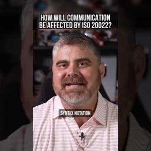 How Will ISO 20022 Affect Communication?