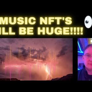 Music NFTs will be HUGE