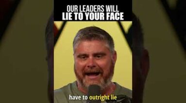 Our Leaders Are Lying To You