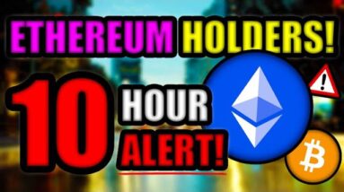 Ethereum Holders 👉 10 Hour WARNING! + New CPI [Inflation] Numbers = BULLISH for Bitcoin & Crypto!