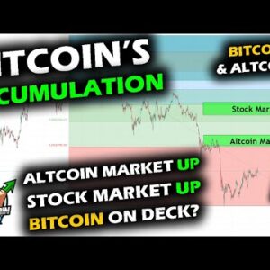 The BIG CATCH UP for Bitcoin as the Altcoin Market and Stock Market Keep Rising, Bitcoin Accumulates