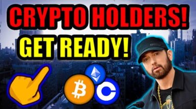 BITCOIN & CRYPTO HOLDERS...THIS IS HISTORIC!!!  (Eminem, Coinbase, & Samsung)