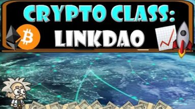 CRYPTO CLASS: LINKDAO | DEFI'S CROSS-CHAIN LIQUIDITY ENABLER NETWORK | BRAND NEW 2022 BSC GEM