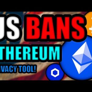 US BANS ETHEREUM PRIVACY TOOL! [WEIRD] CHAINLINK HUGE UPDATE | Bitcoin News