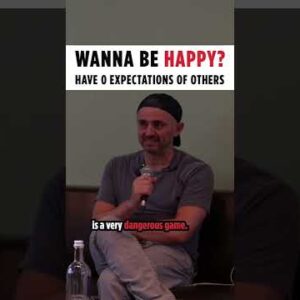 Wanna be happy? Have 0 expectations of others