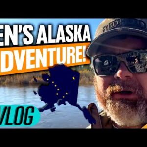 Ben's Alaska Adventure (Take Life By the Antlers!)