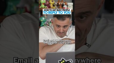 How to get busy people to reply #shorts #garyvee