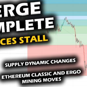 MERGE COMPLETE with Massive Supply Dynamic Changes for Ethereum, Bitcoin Price Chart Ranges