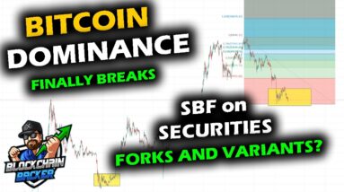 BITCOIN DOMINANCE BREAKS DOWN, Crypto Securities, Forks and Variants by SBF, Ethereum, XRP Next Week