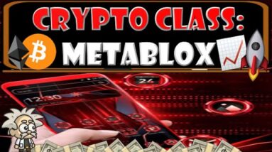 CRYPTO CLASS: METABLOX | BUILD USER-CENTRIC NETWORKS BY MINING & EARNING REWARD | GENESIS SERIES NFT