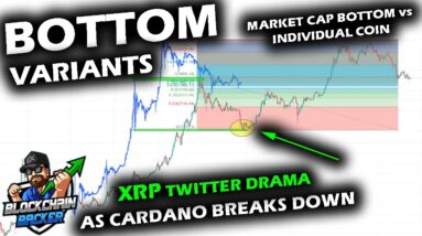 Market Bottom vs Specific Altcoin Bottom vs Bitcoin Bottom, XRP Cardano Drama, ADA Appears Broken