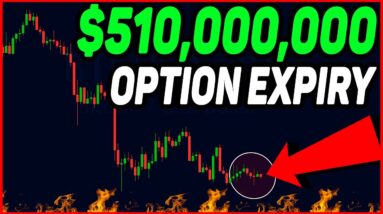 $510 MILLION BITCOIN OPTION EXPIRY TODAY!!! [get ready]