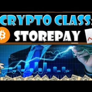 CRYPTO CLASS: STOREPAY | BRIDGING CRYPTO WITH REAL-LIFE APPLICATION | ETHICAL FINTECH SERVICES