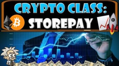 CRYPTO CLASS: STOREPAY | BRIDGING CRYPTO WITH REAL-LIFE APPLICATION | ETHICAL FINTECH SERVICES