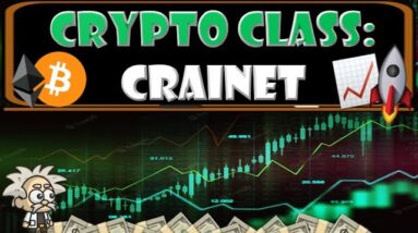 CRYPTO CLASS: CRAINET | ACCESS THE CRYPTO MARKETS | LEVERAGE CUTTING EDGE BOT TRADING SYSTEMS