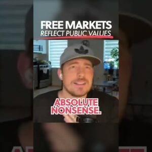 Free Markets Reflect Public Values!