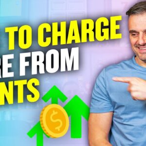 How To Charge More For Your Services