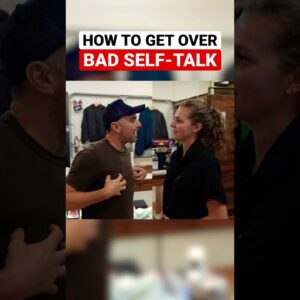 How To Get Over Bad Self-Talk