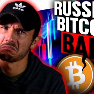 Russia’s BITCOIN Ban ($15 Dollar Cardano?)